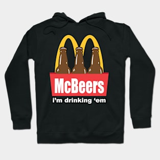 McBeers I'm Drinking 'em Hoodie